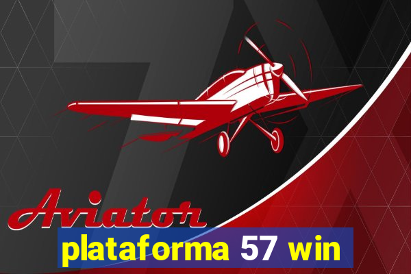 plataforma 57 win